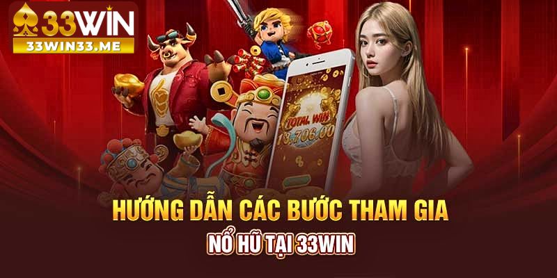Hướng dẫn dùng mẹo khi chơi nổ hũ 33Win